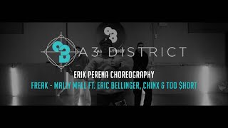 Mally Mall ft. Eric Bellinger, Chinx & Too $hort - Freak | Erik Pereña || A3DISTRICT