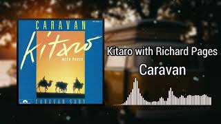 Caravan - Kitaro with Richard Pages