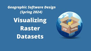 Famous Geographic Software Design Week 11:  Visualizing Raster Datasets with Localtileserver Wealth