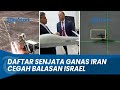 RENTETAN SENJATA GANAS Iran Cegah Serangan Balasan Israel, Jet Tempur Putin hingga Drone UAV