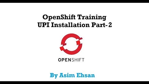 How to install OpenShift 4 on Bare Metal and vmware | User Provisioned Infrastructure (UPI) | Part-2