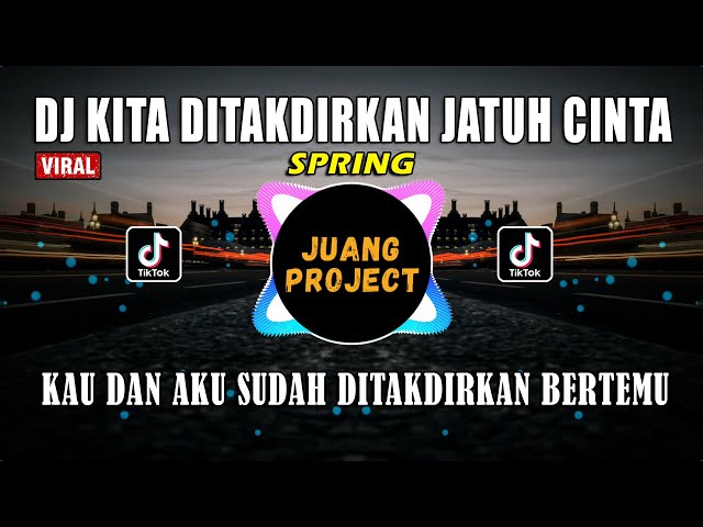 DJ KAU DAN AKU SUDAH DI TAKDIRKAN BERTEMU | KITA DITAKDIRKAN JATUH CINTA REMIX FULL BASS VIRAL class=