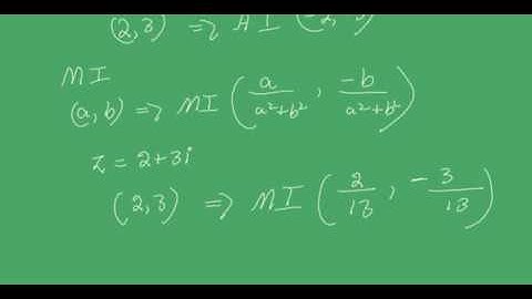 1.2.2 find the additive inverse and multiplicative inverse of a complex number