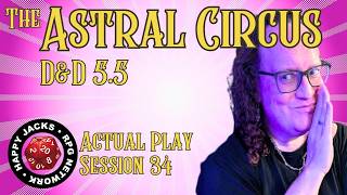 Session 34 Suffering City | Astral Circus | Spelljammer D&D 5e, 2024