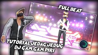 TUTORIAL JEDAG JEDUG FF || DJ GAM GAM PIRI VIRAL screenshot 3