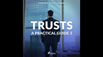 Trusts – A Practical Guide 3 - Terence O