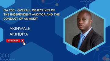 ISA 200 - Overall Objectives of the Independent Auditor and the Conduct of an Audit