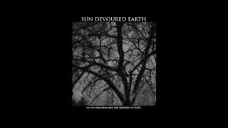 Sun Devoured Earth - Waiting Until Death Takes Us