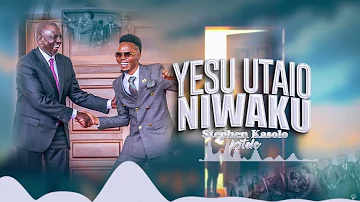 Stephen Kasolo - Yesu Utaio Ni Waku (Official Lyric Video) Sms skiza 69812130 to 811.