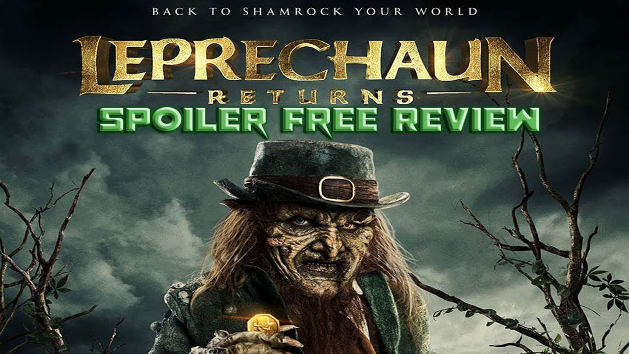 Leprechaun Returns Spoiler Free Review YouTube leprechaun-returns-spoiler-free-review-youtube