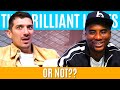 Or Not?? | Brilliant Idiots with Charlamagne Tha God and Andrew Schulz