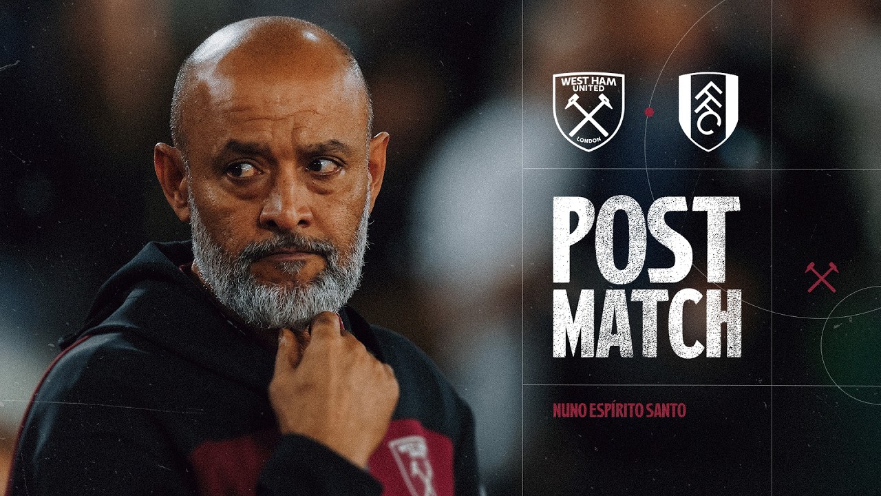 "I Feel Sad And Disappointed," | Nuno Espírito Santo Post-Match Interview | West Ham 2-3 Fulham