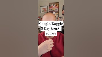 Google and Kaggle release a 5-Day self paced Gen AI Course