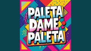 Paleta Dame Paleta - Dj G2G