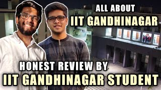 IIT GANDHINAGAR [DETAILED REVIEW] | Placements Reality (Highest Package?) | Campus Life | Hostel