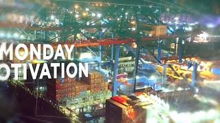 Monday Motivation Stan International Container Terminal Limited