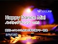 【商用利用可・フィットネスBGM】Happy Dance Mix!  The Nonstop Arrangement Version.  vol.3 ｰBPM140ｰ(4142) WHITE BGM