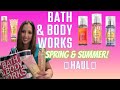 BATH & BODY WORKS HAUL 🛍️🎉| Layering Combo Ideas| SPRING & SUMMER MUST HAVES| WOMEN'S PERFUME