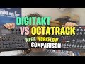 Digitakt vs Octatrack Mega Workflow Comparison