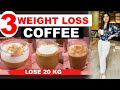 3 cold coffee for fast weight loss  lose 10 kgs in 10 days  dr shikha singh hindi