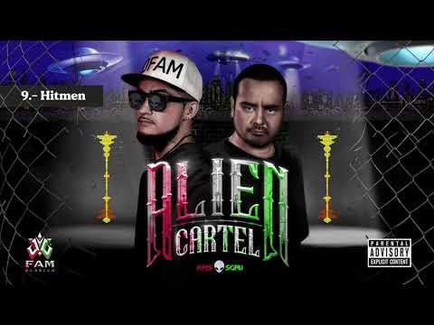 9- HITMEN FT. REYCHESTA (3 CORONAS) "ALIEN CARTEL LP" KILOS X SORU