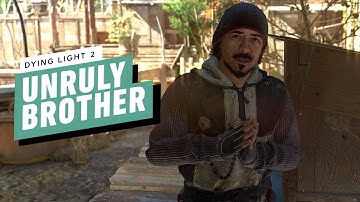 Dying Light 2 Gameplay Walkthrough Part 05 - Main Quest: Unruly Brother