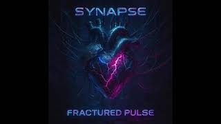 Synapse - Fractured Pulse (Radio edit)