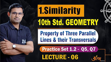 SIMILARITY II Property of three parallel lines  II  Lecture 06  II SSC Class 10 Geometry  II