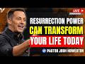 IF THE TOMB IS EMPTY, ANYTHING IS POSSIBLE | Resurrection Power | Pastor Josh Howerton