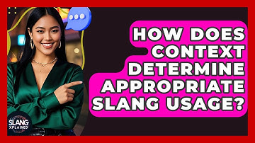 How Does Context Determine Appropriate Slang Usage? - SlangXplained