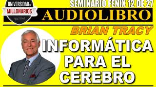 ¡INFORMÁTICA PARA EL CEREBRO!  12 DE 27