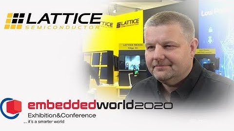 Lattice mVision for low power embedded vision development - Embedded World 2020 | Electronics Weekly