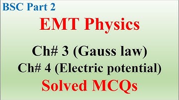 BSC Part 2 | EMT Physics | Chapter 3 & 4 | Complete MCQs Solved | PU MCQs | Sample Paper