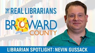 The Real Librarians of Broward County - Nevin Gussack
