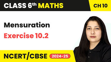 Mensuration - Exercise 10.2 | Class 6 Maths Chapter 10 | CBSE 2025-26