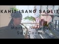 Kahit Isang Saglit Sax Cover (Martin Nievera)