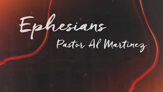 Wednesday Night with Pastor Al Martinez - Ephesians 5:19-20