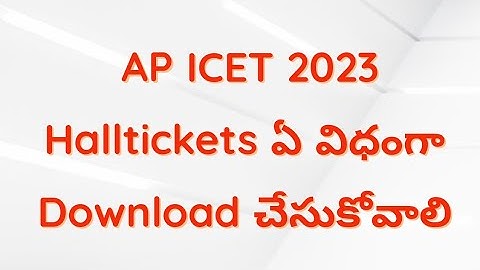 Ap Icet Hall Ticket download Link 2023 //Ap ICET // Ap ICET 2023