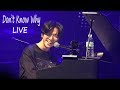 Don't Know Why - Yohan Kim & Friends Concert Live