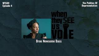 When They See Us Vote - Ep 4: The Politics of Representation with Rashad Robinson