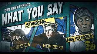 Video thumbnail of "YoungBoy Never Broke Again Ft The Kid LAROI, Post Malone - What You Say [Official Music Video]"