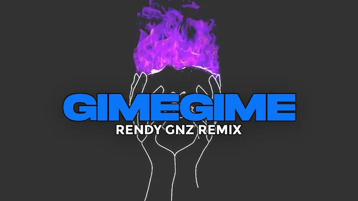 RENDY GNZ - GimeGime FVNKY BREAKS 2022