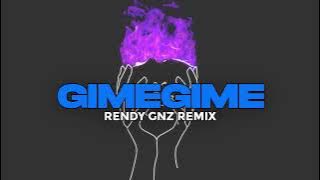 RENDY GNZ - GimeGime FVNKY BREAKS 2022