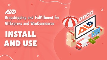 Install and Use ALD – Aliexpress Dropshipping and Fulfillment for WooCommerce