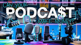 Do Podcasts Actually Earn Money?