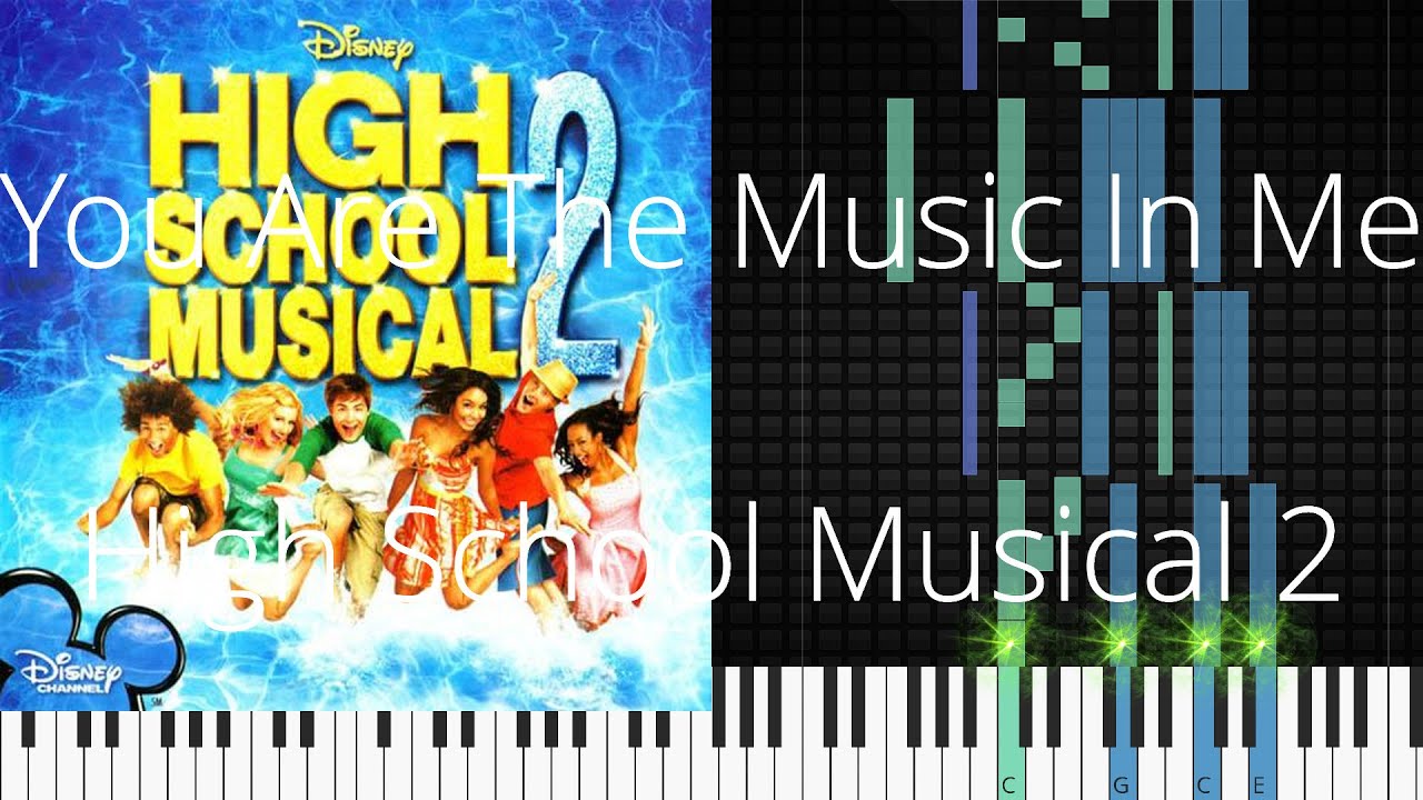 You Are The Music In Me High School Musical 2 Synthesia Piano Tutorial Youtube
