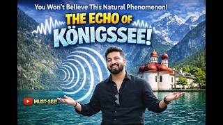 Königssee Travel Guide: Hear the unbelievable Magical Echo &amp;  Pro Tips