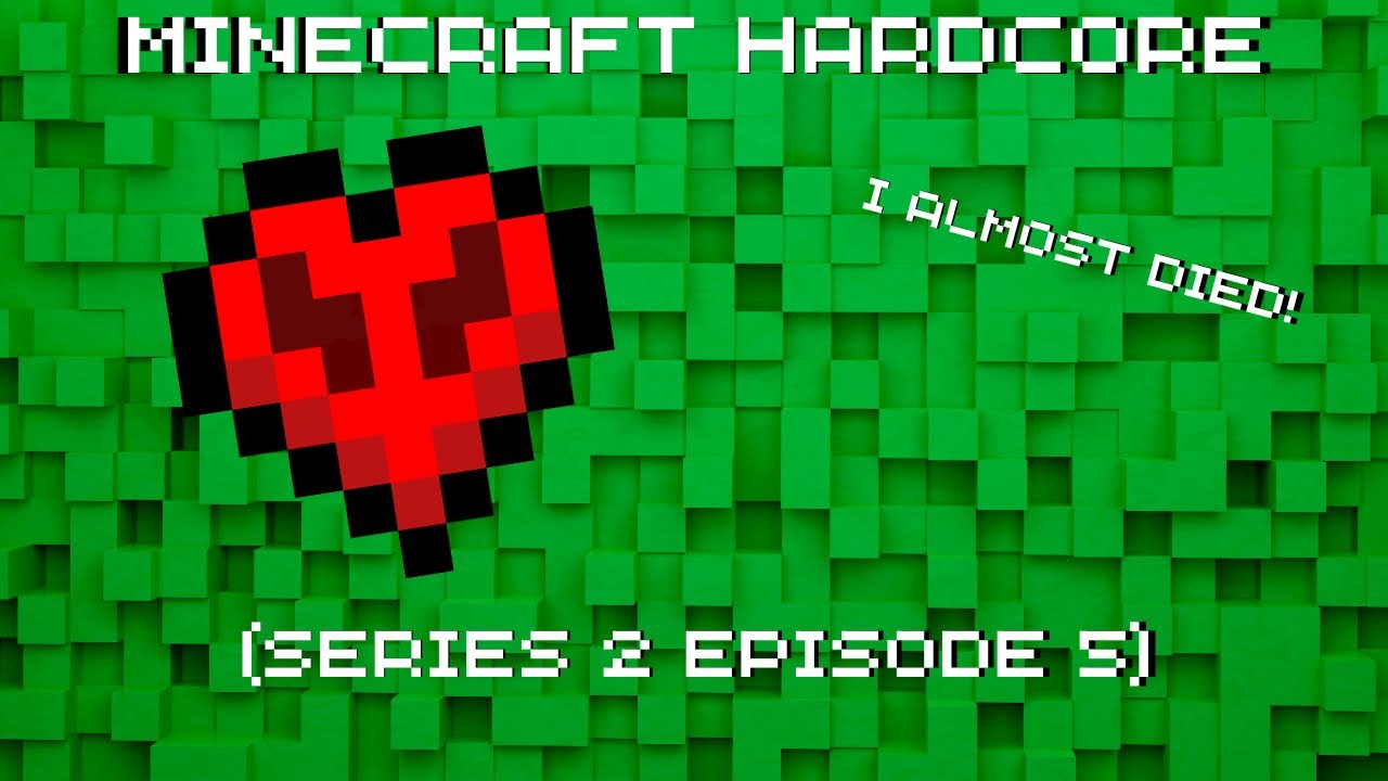 I ALMOST DIED!!! (Minecraft Hardcore Series 2 Episode 5) - YouTube