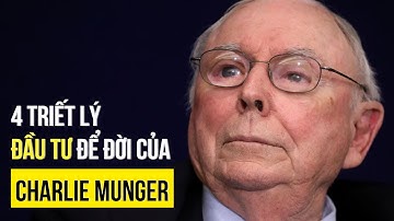 4 triết lý đầu tư để đời của Charlie Munger - NĐT giá trị phải biết| Intelligent Money Podcast
