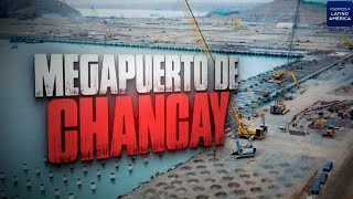 Megapuerto de Chancay, la inversión China en Perú  Informe #DNEWS
